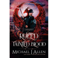 Ruled by Tainted Blood: A Completed Angel War Urban Fantasy