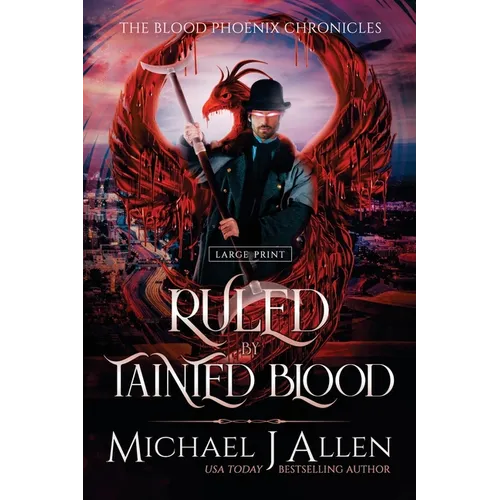 Ruled by Tainted Blood: A Completed Angel War Urban Fantasy
