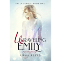 Unraveling Emily: Valla Series - Book One