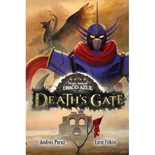 Primal Warrior Draco Azul: Death's Gate