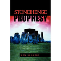 Stonehenge Prophesy