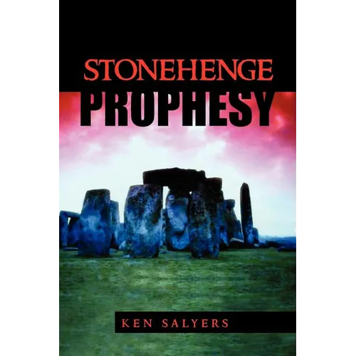 Stonehenge Prophesy