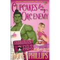 Cupcakes for My Orc Enemy: A Cozy Monster Romance