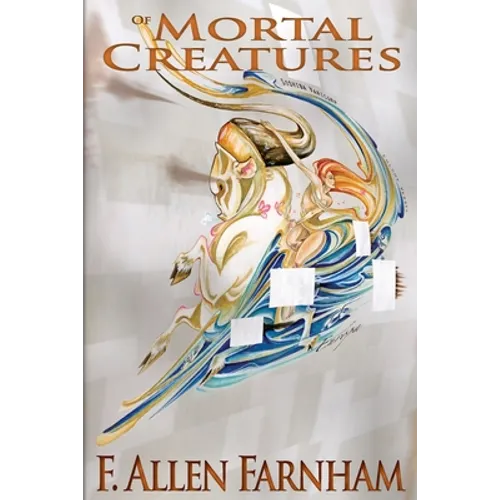Of Mortal Creatures