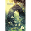 A Green and Ancient Light: 10th Anniversary Edition