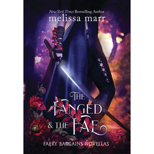 The Fanged & The Fae: A Faery Bargains Collection