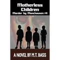 Motherless Children