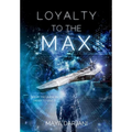 Loyalty to the Max
