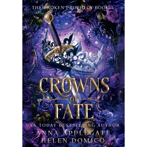 Crowns of Fate (The Broken Prophecy Book 3)