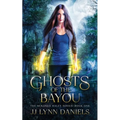 Ghosts of the Bayou: (A Meranda Haley Novel Book 1)