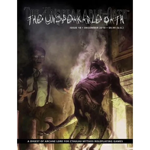The Unspeakable Oath Issue 18