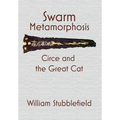 Swarm Metamorphosis: Circe and the Great Cat