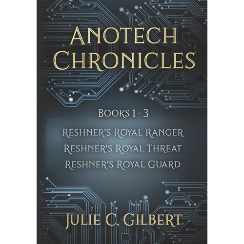 Anotech Chronicles Books 1-3