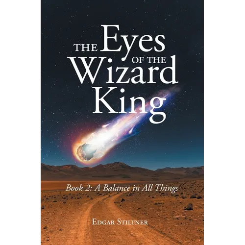 THE Eyes OF THE Wizard King: A Balance in All Things