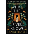 What the River Knows