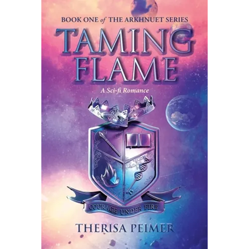 Taming Flame: A Sci-fi Romance