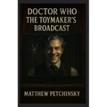 Doctor Who: The Toymaker's Broadcast