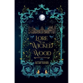 Lore of the Wicked Wood