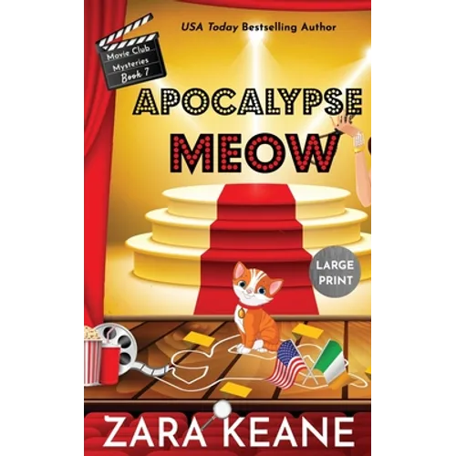 Apocalypse Meow (Movie Club Mysteries, Book 7): Large Print Edition
