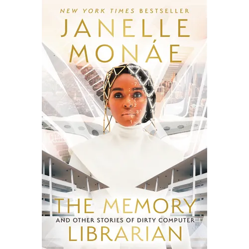 The Memory Librarian: And Other Stories of Dirty Computer