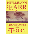 Frostflower and Thorn