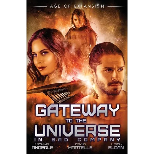 Gateway to the Universe: The Bad Company