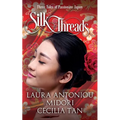 Silk Threads: Three Tales of Passionate Japan
