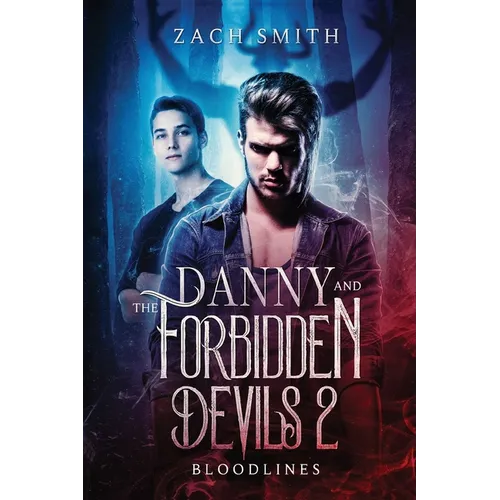 Danny And The Forbidden Devils 2: Bloodlines