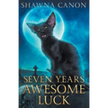 Seven Years Awesome Luck