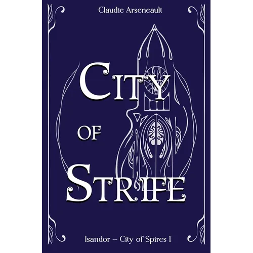City of Strife: An Isandor Novel