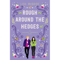 Rough Around the Hedges: an Uncanny Romance Novel