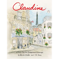 Claudine: A Fairy Tale for Exceptional Grownups
