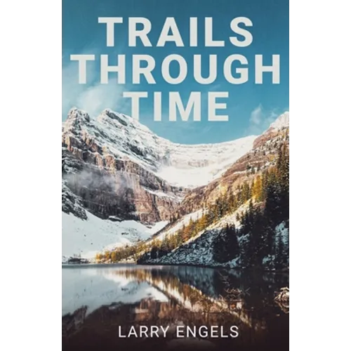 Trails Through Time