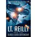 Lt. Reilly and the Black Bird Offensive: (A New Terra Sagas Spin-Off)