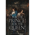 For the Prince! For the Queen!