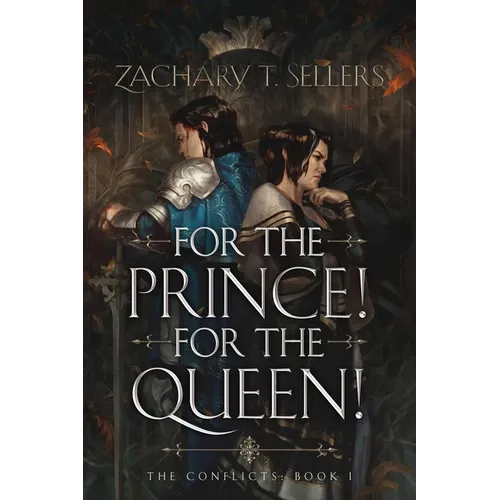 For the Prince! For the Queen!