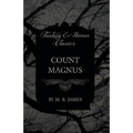 Count Magnus (Fantasy and Horror Classics)