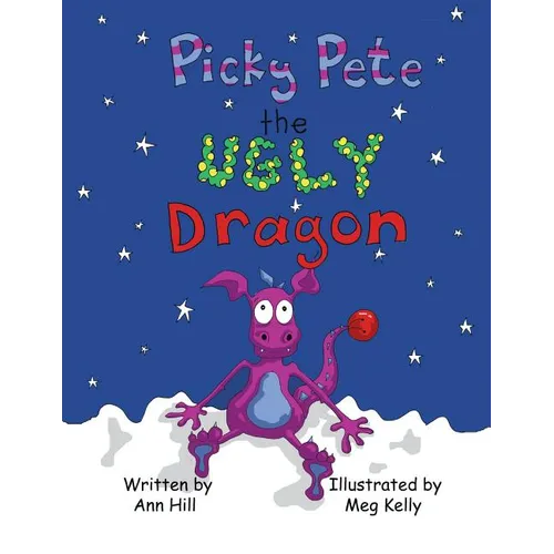 Picky Pete the Ugly Dragon