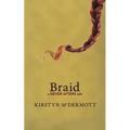 Braid: A Never Afters Tale