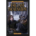 The Last Incarnation