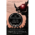 The Huntsman and the Heretic