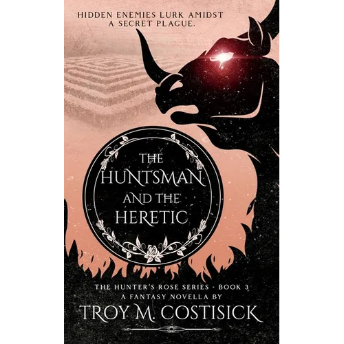 The Huntsman and the Heretic
