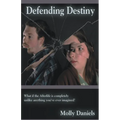 Defending Destiny