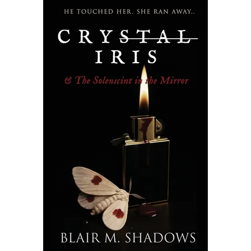 Crystal Iris and The Solenscint in the Mirror