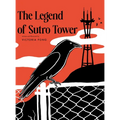 The Legend of Sutro Tower