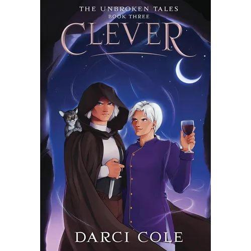 Clever: The Unbroken Tales: Book Three