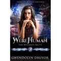 WereHuman 4: The Wizard's Mutt: A Wyrdos Universe Novel