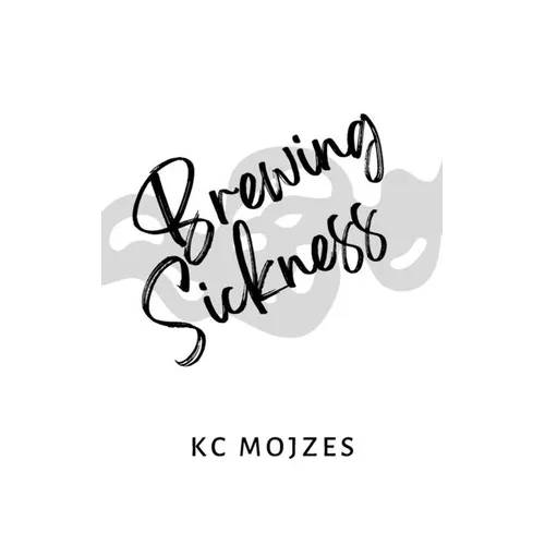 Brewing Sickness
