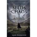 The Seeds of Chaos: In the Shadow of Sin: Book Two