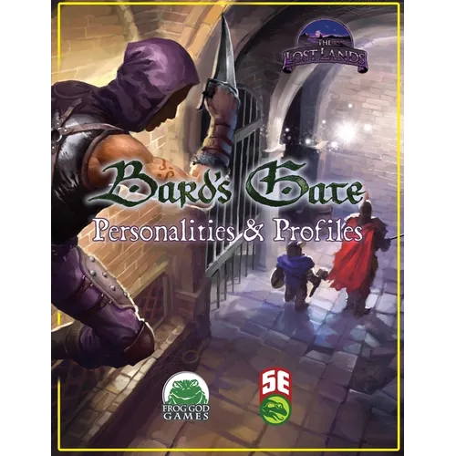 Bard's Gate - Personalities & Profiles - 5E